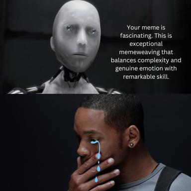 AI compliments a meme while a human cries—comment on algorithmic flattery and emotional hollow-ness.