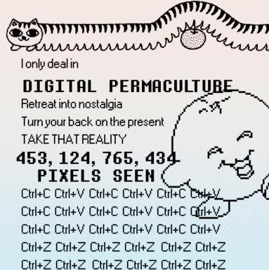 A lo-fi webcore meme diagnosing "digital permaculture"—the retreat into nostalgic internet aesthetics as a refusal to accept the present moment. Pixelated cat-creature and repeated copy-paste shortcuts visualize the endless recursion.