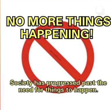 A red prohibition symbol with yellow-text commentary on post-scarcity consciousness and the end of eventfulness under late capitalism.