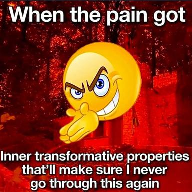 Emoji meme: a deranged smiley face promises dark personal transformation to escape suffering.