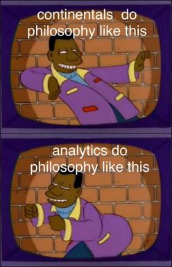 Simpsons two-panel meme contrasting continental philosophy's contemplative stance with analytics' pragmatic decisiveness.
