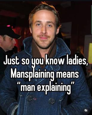 A denim-jacketed man "explains" mansplaining to women in a tongue-in-cheek meme about gender discourse.