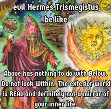 Renaissance occult engravings collaged with absurdist text inverting Hermes Trismegistus's "As above, so below" into a droll materialist rebuttal.