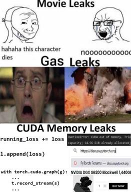Three-panel meme comparing movie leaks, gas leaks, and CUDA memory errors, each with escalating panic responses.