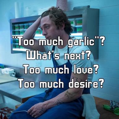 Chef in distress escalates kitchen problems from "too much garlic" through love and desire—a food-absurdism reaction meme.