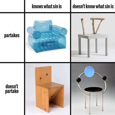 A four-panel visual pun comparing furniture design literacy: "knows what sin is" features recognisable iconic chairs (Componibili, a wire frame structure), while "doesn't know what sin is" shows absurdist interpretations of the same shapes as literal objects — a transparent gel form, birch branches on a stool, a chair with a sad face.