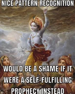 A classical Indian divine-feminine figure in full regalia, surrounded by attendant faces, overlaid with meme text about pattern recognition becoming self-fulfilling.