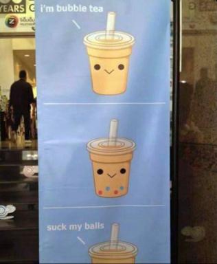 Three-panel anthropomorphic bubble tea meme; top panel shows plain drink ("i'm bubble tea"), bottom two reveal tapioca pearls with double-entendre wordplay
