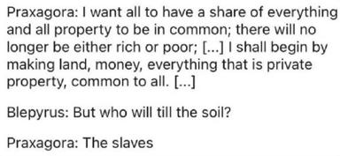 Ancient Greek philosophers debate communal property. Utopian idealism meets the labour problem.