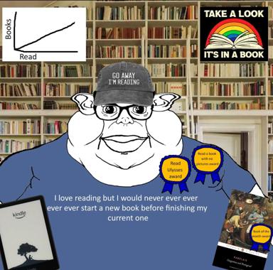 A reading-humor meme: a bespectacled character in a "GO AWAY I'M READING" cap surrounded by books, joke awards, and a confession about finishing books before starting new ones.