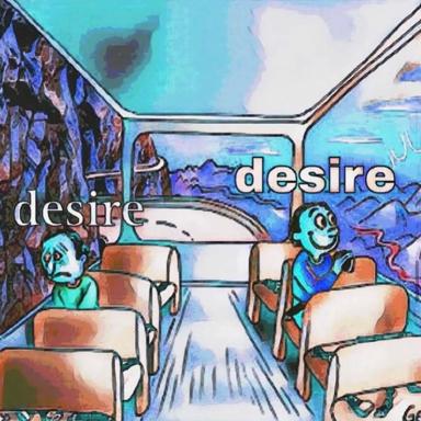 Two figures on a bus gaze at opposing turquoise mountains, the word "desire" doubled to suggest split yearning or ironic want.