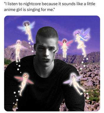 A man surrounded by glowing anime fairy girls in a surreal desert, illustrating the joke: "I listen to nightcore because it sounds like a little anime girl is singing for me."