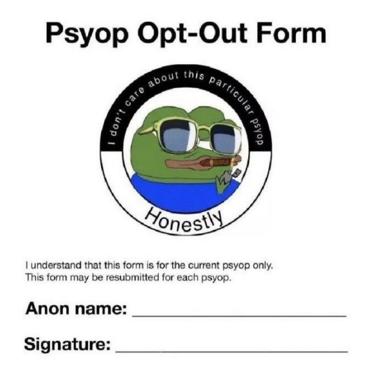 A deadpan "psyop opt-out form" rendered as a mock government document, featuring Pepe the Frog in a circular seal with the phrase "I don't care about this particular psyop — Honestly."
