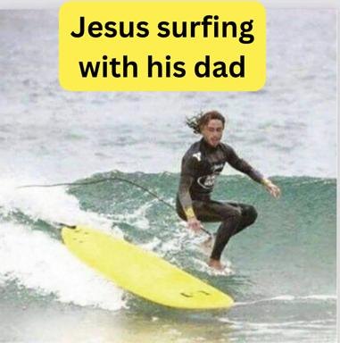 A person in a black wetsuit surfing a green wave on a yellow board, with text joking about a religious father-son beach day.