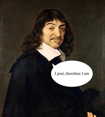 Cartesian cogito reworked as Substack axiom: *I post, therefore I am*.
