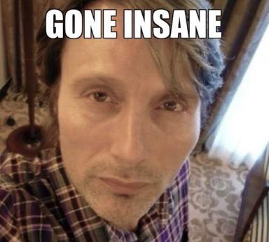 A man mid-meltdown, lit like a dressing-room mirror at 3am, captioned "GONE INSANE." Pure unhinged-energy macro.