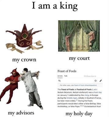Meme equating royal and ecclesiastical authority through the Feast of Fools — a medieval day of ritual inversion where the clergy elected false bishops
