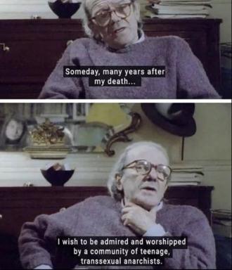 An elderly man confesses his unlikely ideal fanbase: teenage transsexual anarchists. A wry two-panel meme on legacy and desire.