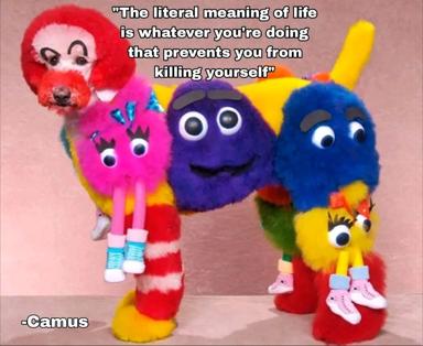 Colorful plush characters deliver an existential Camus quote about preventing suicide, rendered in cheerfully craft-fair aesthetics against deadpan absurdist philosophy.