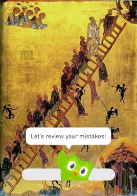 Byzantine Jacob's Ladder icon overlaid with a Duolingo owl demanding mistake review — religious art meets language-learning anxiety.