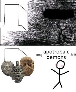 Ancient apotropaic demons meet internet casualness: an art-history meme pairing scribbled existential dread (top) with archaeological protective talismans unexpectedly greeting a stick figure (bottom).