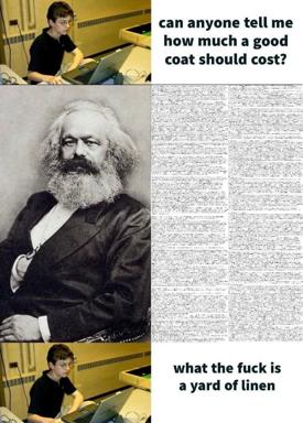 A young person asks about coat prices, gets Marx's economics textbook instead — four-panel meme parodying Capital's infamous linen-and-coat value theory example.