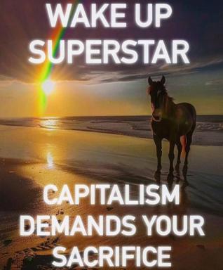 Stock motivational-poster meme: horse on beach at sunset, glowing text demanding sacrifice and capitalist surrender.