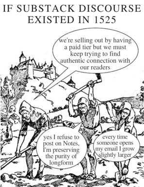 Medieval peasants debate Substack's contradictions: monetization, authenticity, and reader fatigue.