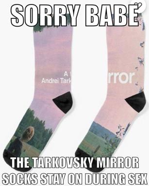 Tarkovsky-print novelty socks in a riff on the "boots stay on" porn meme — highbrow cinema meets absurdist merchandise humor.