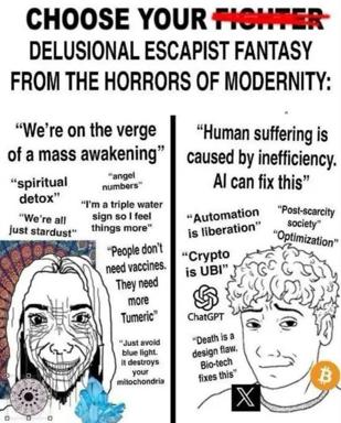 Two panels mock complementary modern delusions: spiritual escapism vs. technofuturist faith.