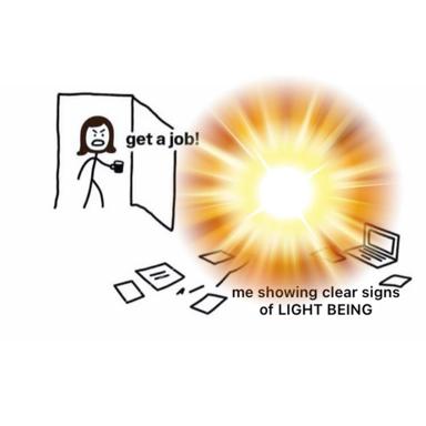A stick-figure meme showing the contrast between being told to "get a job" and experiencing existential/spiritual transcendence instead.