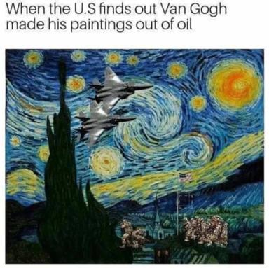 Political satire mashup: U.S. military jets photoshopped into Van Gogh's *Starry Night*, with an American flag planted in the landscape below—a darkly comic visual pun on oil as both paint medium and military fuel.