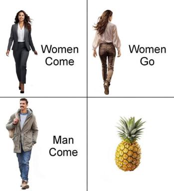 Absurdist four-panel meme comparing gender expectations about staying and leaving, climaxing with a pineapple substituted for a man.