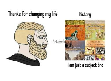 A two-panel meme contrasting personal gratitude with the depersonalizing effect of being reduced to a historical subject in education.
