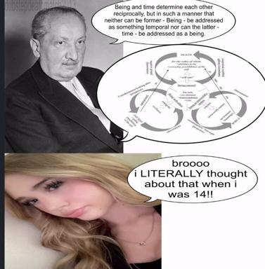 Heidegger lecturing on Being-and-time meets zoomer existential crisis — a meme about teenage dread masquerading as philosophical inquiry.