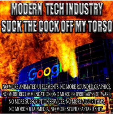 A protest meme against modern tech industry design philosophy, set against a burning building, featuring the Google logo destroyed by flames.