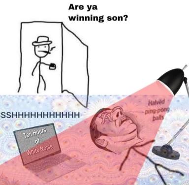 Wojak figure tortured by white noise, questioned "Are ya winning son?" by an oblivious stick figure in a doorway—a millennial/Gen Z anxiety meme about productivity performance under scrutiny.