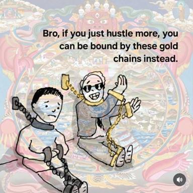Two meme characters wearing gold chains overlaid on a classical Buddhist temple painting, discussing the spiritual and material costs of capitalist hustle culture.