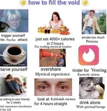 Grid meme of nine absurdist coping strategies for existential void-filling, pairing mundane images with tongue-in-cheek text—coffee starvation, oversharing, Kabbalah memeing, and spiritual beings.