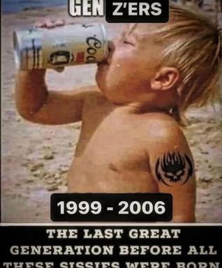 Millennial nostalgia meets absurdist generational griping: a young child on a beach drinks branded soda, overlaid with mock-earnest text positioning the late-90s/mid-2000s as "the last great generation before all these sissies were born."
