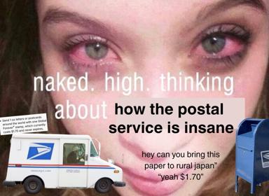 Absurdist postal service meme: haunted-eyed face reacting to USPS pricing absurdities, asking to mail something to rural Japan for $1.70.
