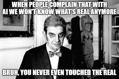 Deadpan horror-film meme: skeptical man in tuxedo responds to AI-reality complaints with "bruh, you never even touched the real"