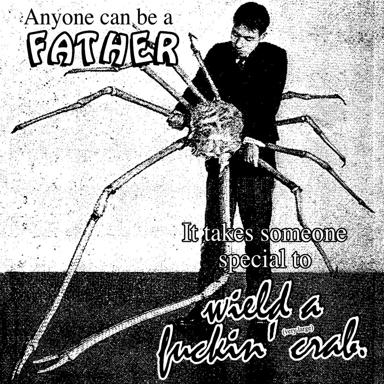 Absurdist body-horror meme: human-insect hybrid claiming anyone can be a father, but only someone special can "wield a fuckin' ew" (mosquito/fly). Surreal commentary on parenthood.