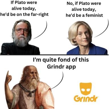 Contrastive philosophy meme: two modern talking-heads weigh in on Plato's hypothetical politics; a bearded Renaissance sage approves of a dating app.