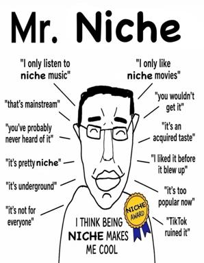 Satirical portrait of the compulsive niche taste-maker, armed with an arsenal of defensive gatekeeping justifications and a self-awarded medal.