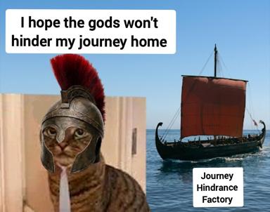 Odysseus sets out with divine confidence, only to discover the gods have outsourced obstruction to an industrial facility.