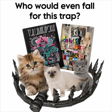 Literary seduction as a trap: three impossibly cute kittens nestled in a decorative metal snare with two striking book covers behind them, asking who could resist falling for this lure.