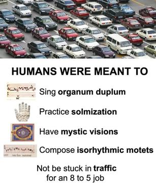 Traffic-jam overhead photo paired with sardonic text listing lofty human pursuits (Renaissance polyphony, mysticism, palmistry) against the reality of 9-to-5 commute gridlock.