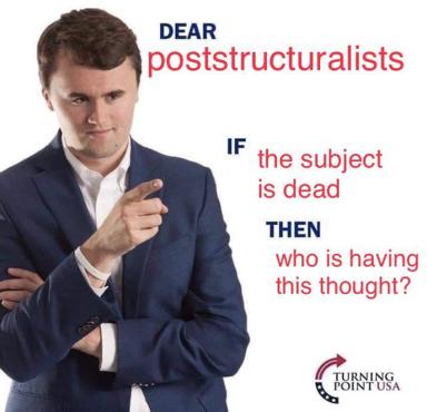 A corporate-style "gotcha" meme accusing poststructuralists of logical incoherence—if there's no subject, who thinks?