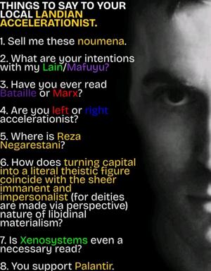 A list-format meme offering increasingly unhinged conversation starters for baiting Landian accelerationists, layered over a moody monochrome photograph.